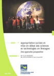 Appropriation sociale et mise en débat des sciences et technologies en Bretagne