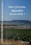Eaux littorales, miroir de nos actes ? Colloque régional, Saint Martin des Champs, 4 décembre 2008