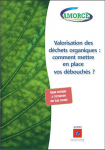 Valorisation des déchets organiques : comment mettre en place vos débouchés ?