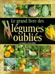 Le grand livre des légumes oubliés