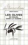 Les olives du soleil dans la cuisine