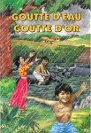 Goutte d'eau, goutte d'or