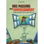 Nos maisons nous empoisonnent