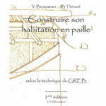 Construire son habitation en paille selon la technique du GREB