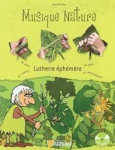 Musique nature - lutherie éphémère