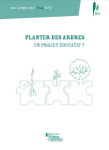 Planter des arbres, un projet éducatif ?