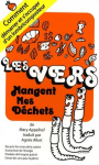 Les vers mangent mes déchets
