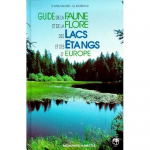 Guide de la faune et de la flore des lacs et des étangs d'Europe