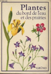 Plantes du bord de l'eau et des prairies