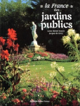 La France des jardins publics