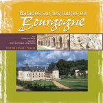 Balades sur les routes de Bourgogne
