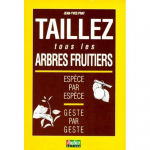 Taillez tous les arbres fruitiers