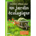 Les bons reflexes pour un jardin écologique