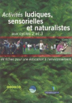 Activités ludiques, sensorielles et naturalistes aux cycles 2 et 3