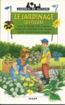 Le jardinage, les fleurs