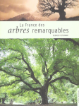 La France des arbres remarquables