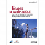 Les irradiés de la république