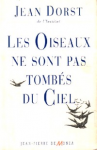 Les oiseaux ne sont pas tombés du ciel