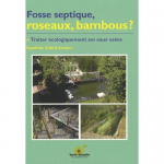 Fosse septique, roseaux, bambous