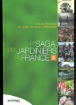 La saga des jardiniers de France (1876-2006)