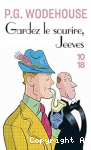 Gardez le sourire, Jeeves