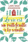La vie est un millefeuille à la vanille