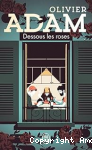Dessous les roses