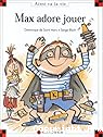 Max adore jouer