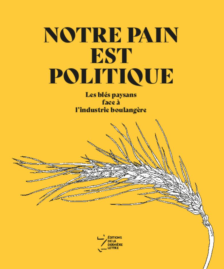 Notre pain est politique