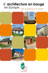 L'architecture en Bauge en Europe. Actes du colloque, Isigny-sur-Mer, 12-14 octobre 2006