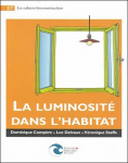 La luminosité dans l'habitat