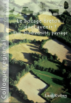 Le bocage breton : quel avenir ? Eau, biodiversité, paysage. Colloque régional, Grâces, 5 décembre 2007
