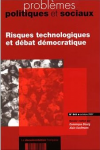 Risques technologiques et débat démocratique