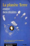 La planète Terre entre nos mains