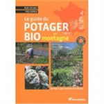 Le guide du potager bio en montagne