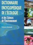 Dictionnaire encyclopédique de l'écologie et des sciences de l'environnement