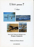 L'éco génisme ?