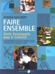 Faire ensemble, outils participatifs pour le collectif